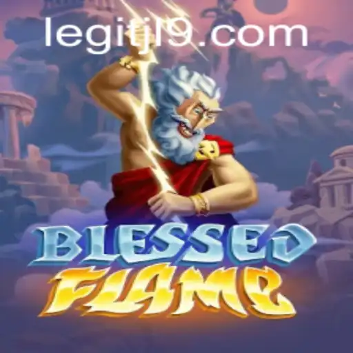 Exploring the World of BlessedFlame: A Comprehensive Guide