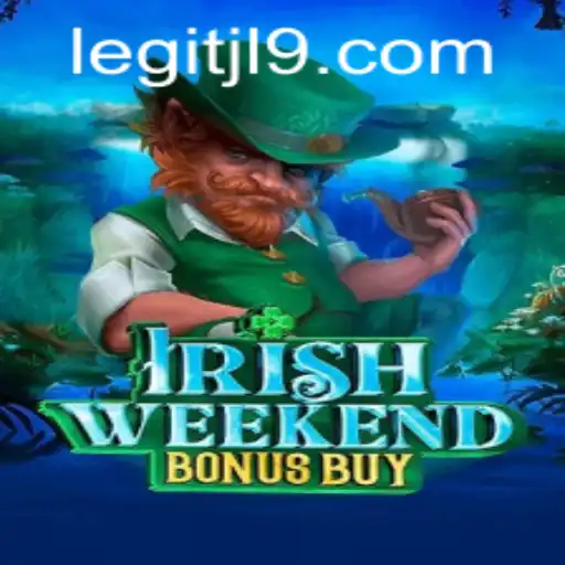 Exploring the Thrills of IrishWeekendBonusBuy: A Deep Dive into the Game and JL9 com Legitimacy